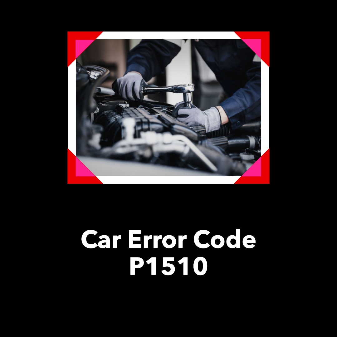 fixing Error Code P1510